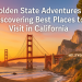 California Dreaming: Top Places to Visit in the Golden State