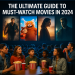 The Ultimate Guide to Must-Watch Movies in 2024